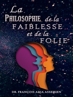 cover image of La Philosophie De La Faiblesse Et De La Folie